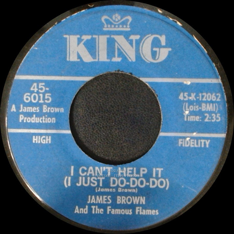 James Brown And The Famous Flames - I Can't Help It (I Just Do-Do-Do) / I Got You (I Feel Good) side A