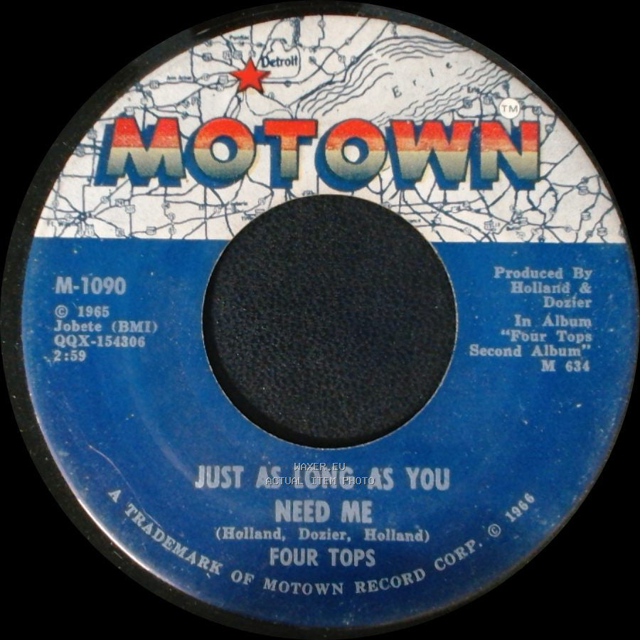 Four Tops - Just As Long As You Need Me / Shake Me, Wake Me (When It's Over) side A
