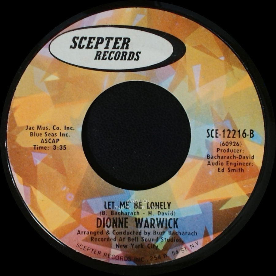 Dionne Warwick - Do You Know The Way To San Jose / Let Me Be Lonely side B