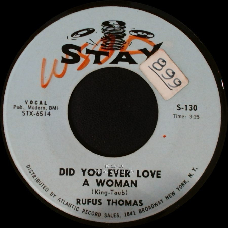 Rufus Thomas - Did You Ever Love A Woman / The Dog side A