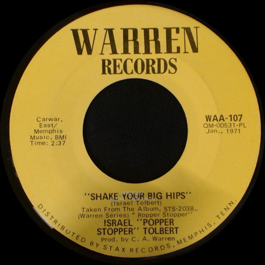Israel "Popper Stopper" Tolbert / Israel Tolbert - Shake Your Big Hips / Lost Love side A