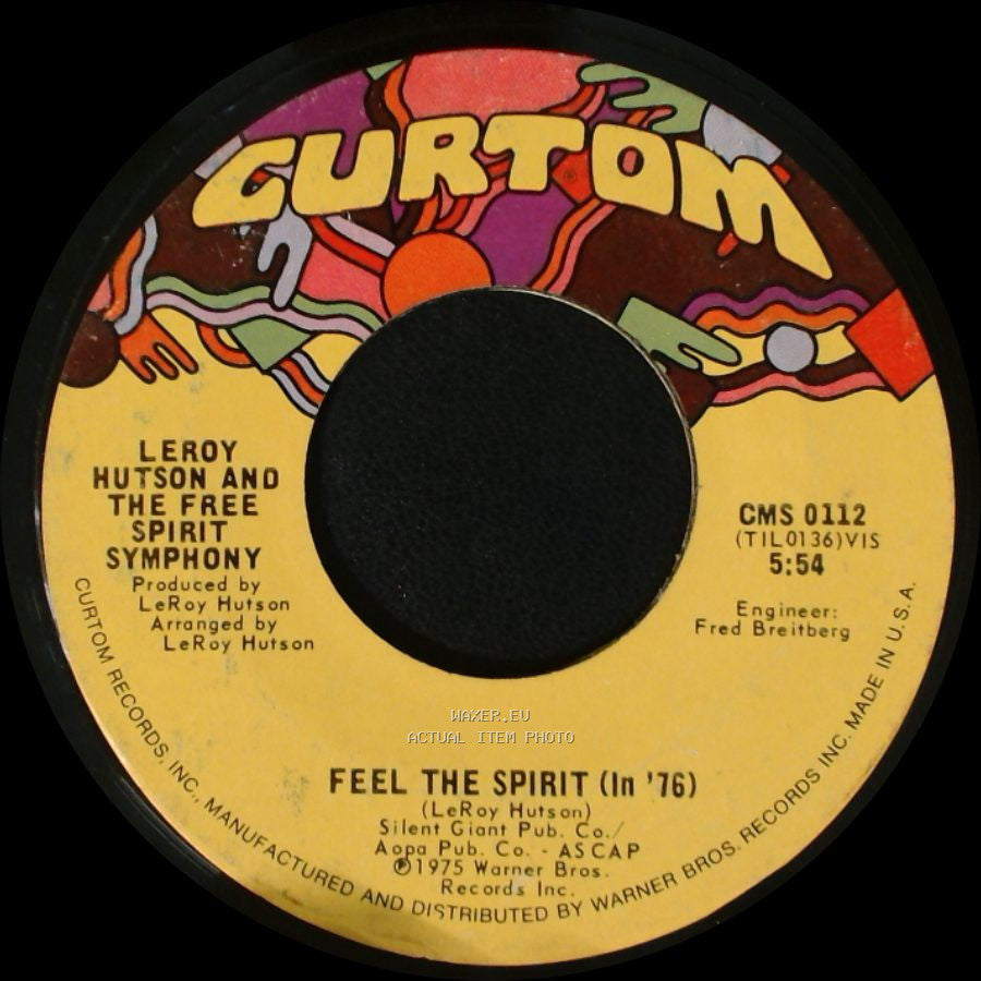 Leroy Hutson And The Free Spirit Symphony - Feel The Spirit (In '76) / Feel The Spirit (In '76) side B