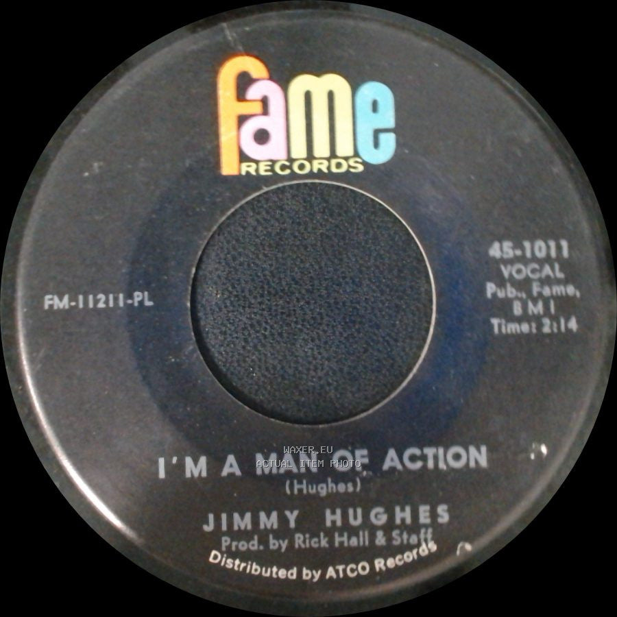 Jimmy Hughes - I'm A Man Of Action / I'm A Man Of Action side B