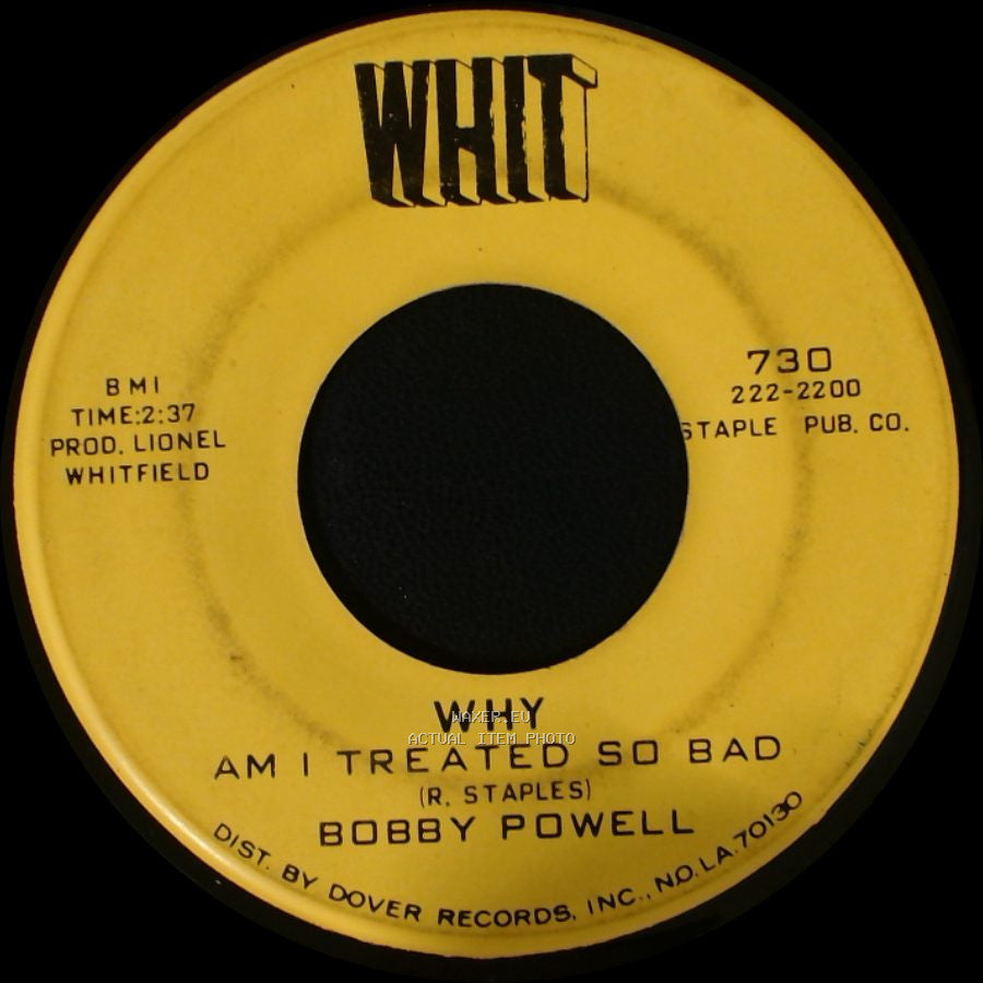 Bobby Powell - Why Am I Treated So Bad / Thank You side A