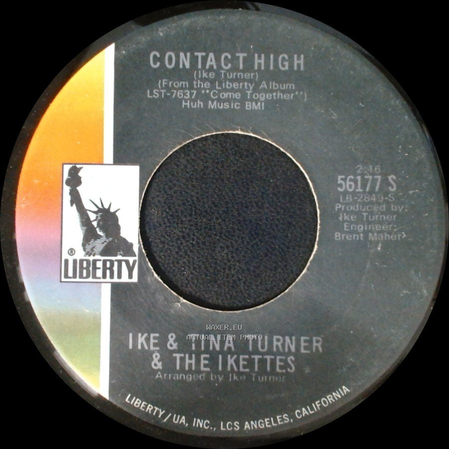 Ike & Tina Turner & The Ikettes - Contact High / I Want To Take You Higher side A