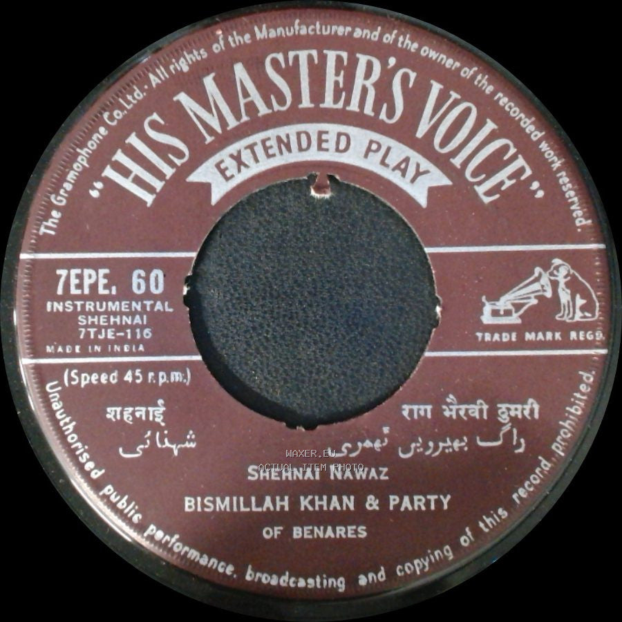 Bismillah Khan & Party / Bismillah Khan & Party Of Benares - Shehnai Nawaz / Shehnai Nawaz side A