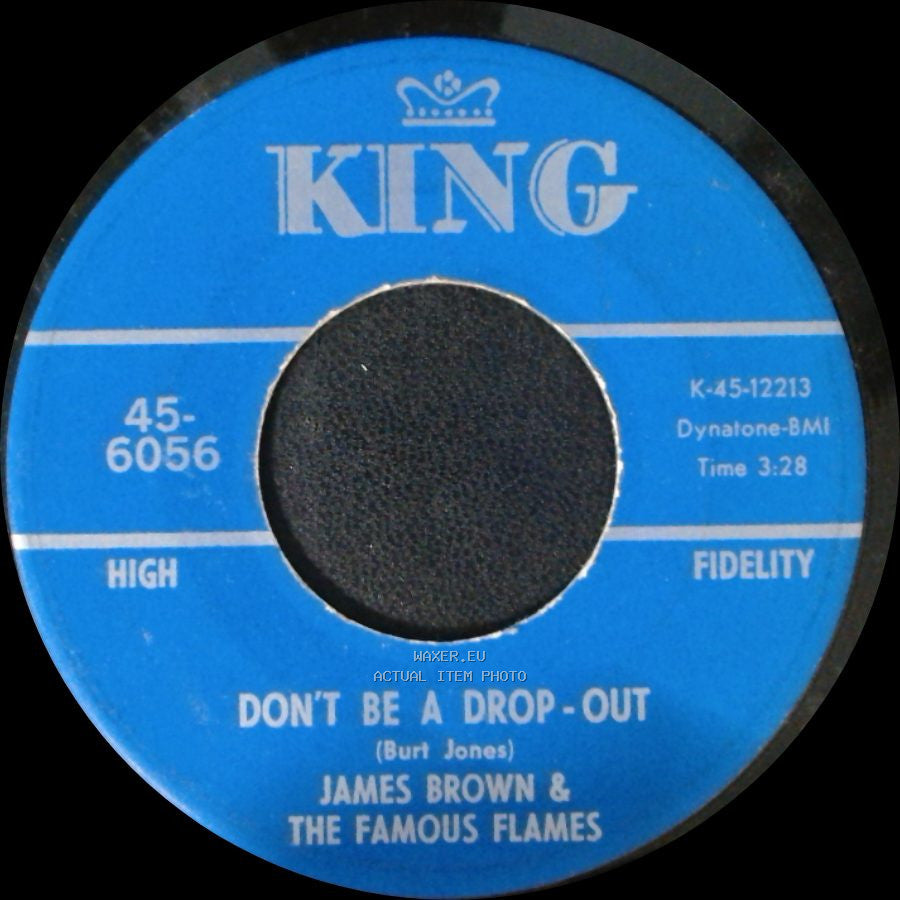 James Brown & The Famous Flames - Tell Me That You Love Me / Don't Be A Drop-Out side B