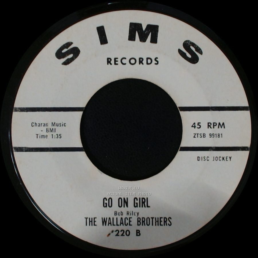 The Wallace Brothers - Go On Girl / One Way Affair side A