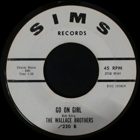 The Wallace Brothers - Go On Girl / One Way Affair side A