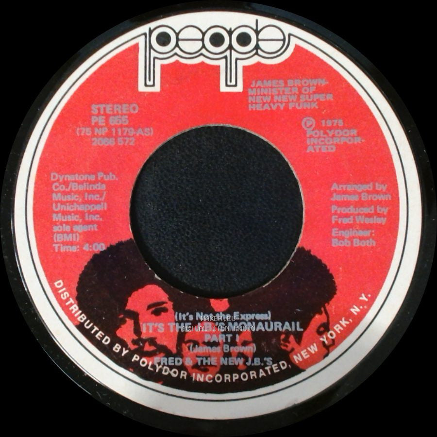 Fred & The New J.B.'s - It's The J.B.'s Monaurail Part 1 (It's Not The Express) / (It's Not The Express) It's The J.B.'s Monaurail Part Ii side A
