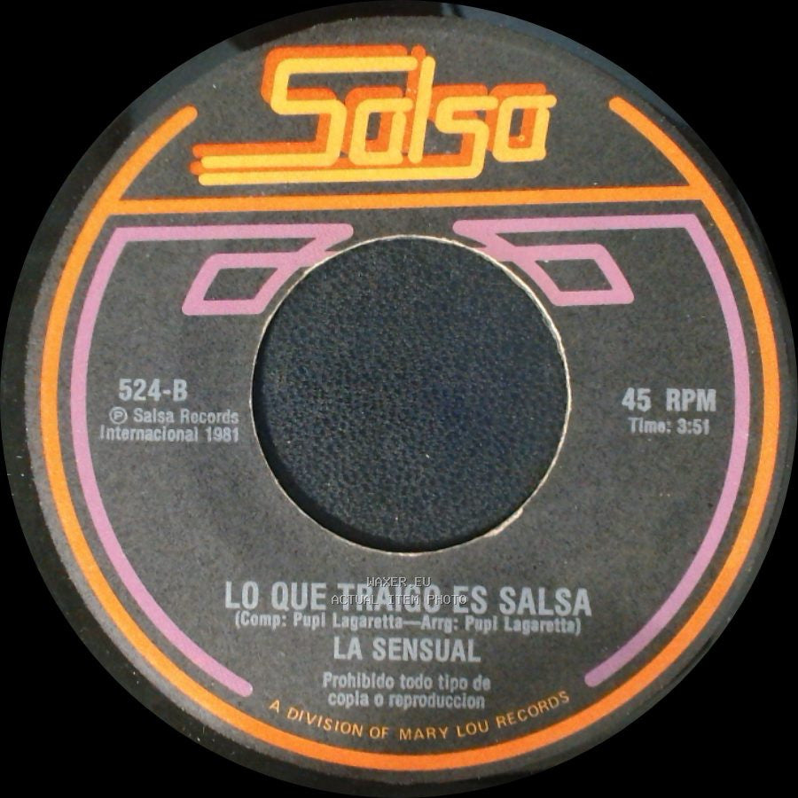 La Sensual - Sarampion / La Sensual / Lo Que Traigo Es Salsa side B