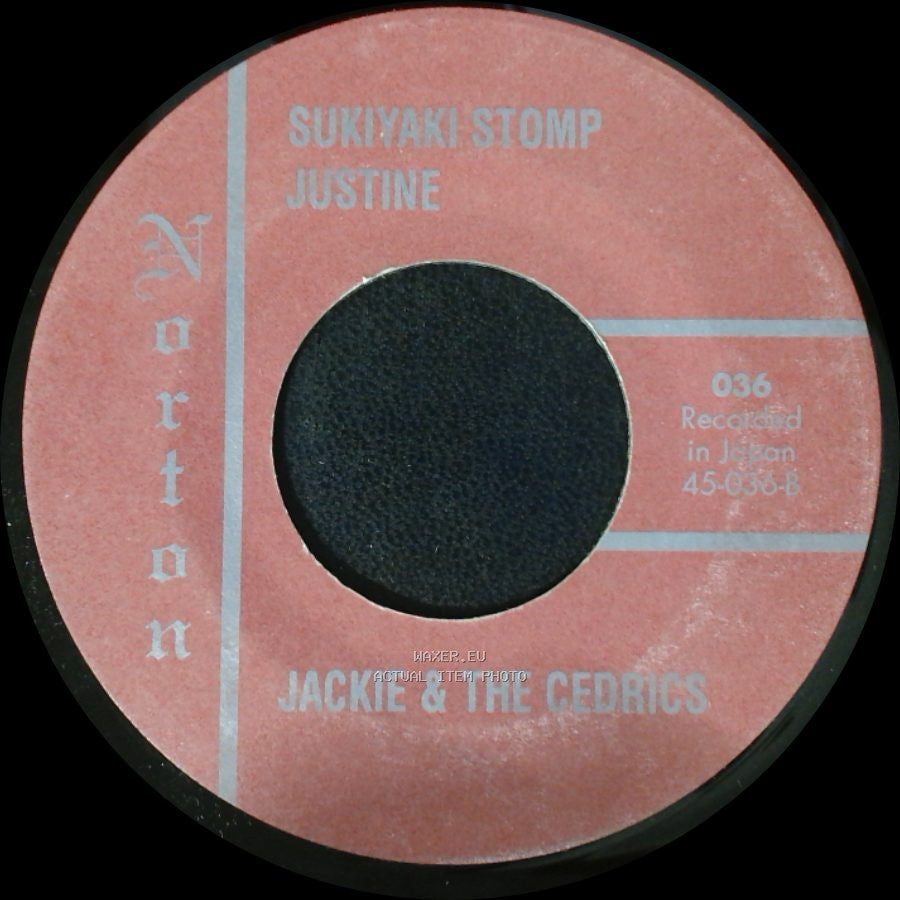 Jackie & The Cedrics - Sukiyaki Stomp Justine / Scalping Party side A