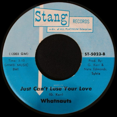 Whatnauts - Just Can't Lose Your Love / I'll Erase Away Your Pain side A