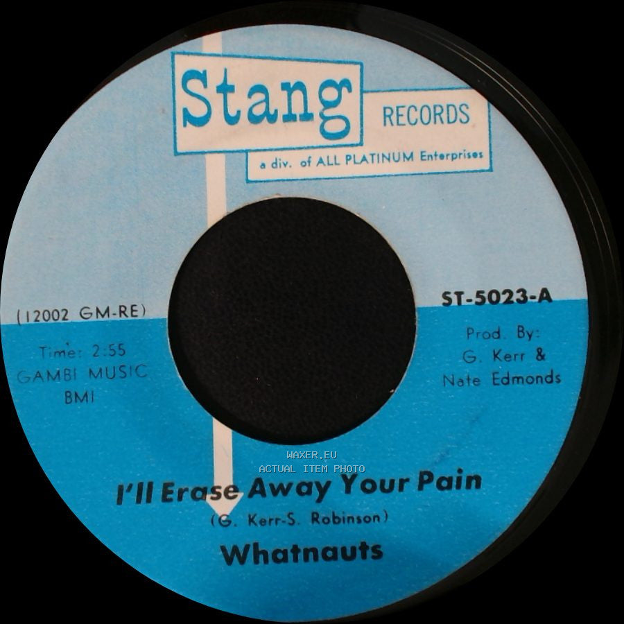 Whatnauts - Just Can't Lose Your Love / I'll Erase Away Your Pain side B