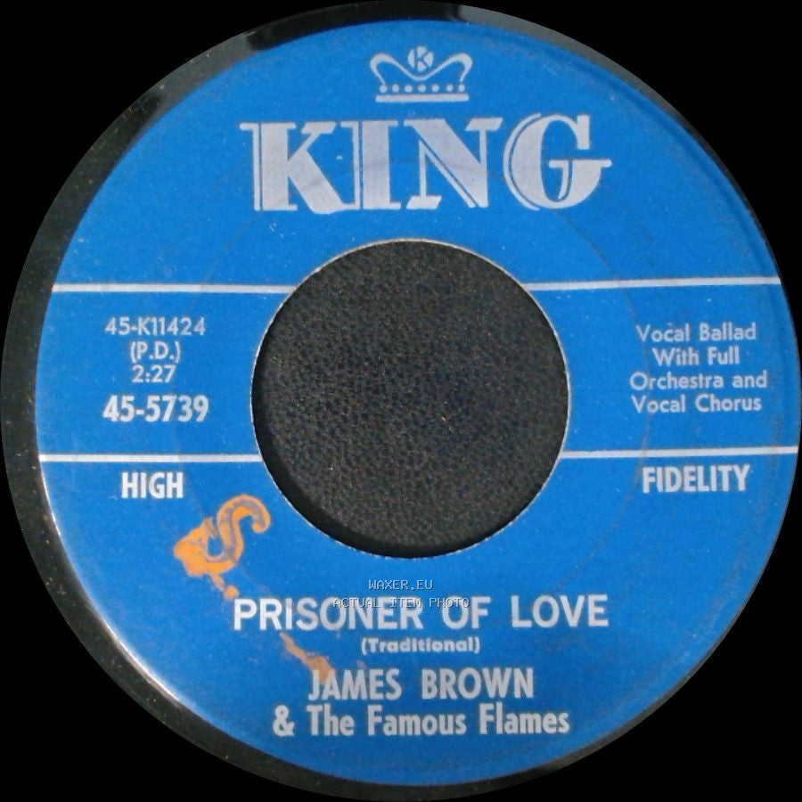 James Brown & The Famous Flames - Prisoner Of Love / Choo-Choo side A