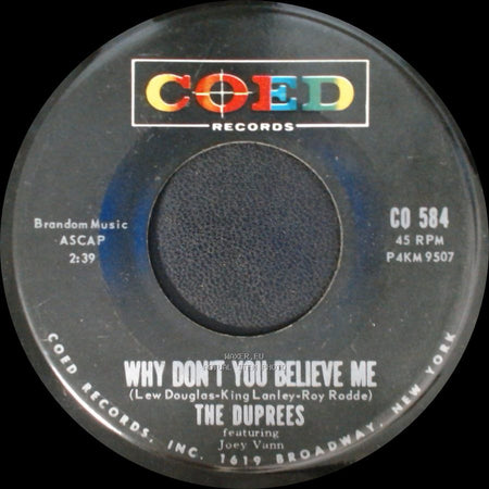 The Duprees - Why Don't You Believe Me / My Dearest One side A