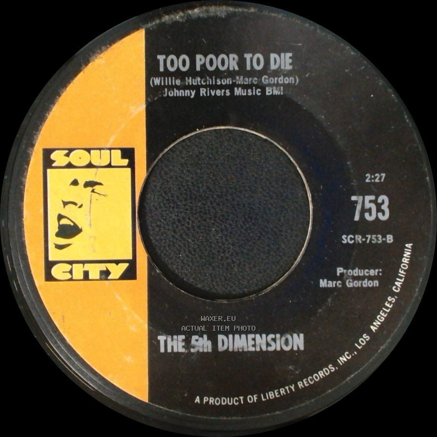 The 5Th Dimension - Go Where You Wanna Go / Too Poor To Die side B