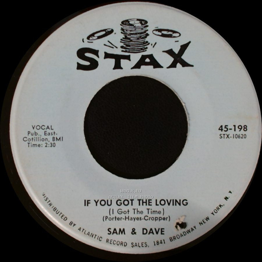 Sam & Dave - If You Got The Loving (I Got The Time) / Said I Wasn't Gonna Tell Nobody side A