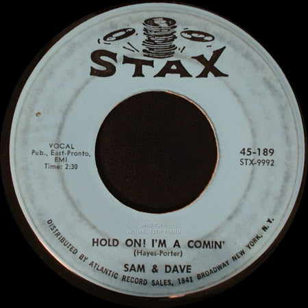 Sam & Dave - Hold On! I'm A Comin' / I Got Everything I Need side A