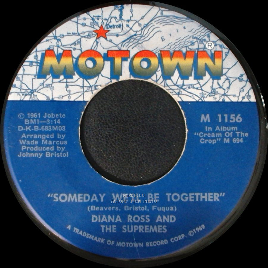 Diana Ross And The Supremes - "Someday We'll Be Together" / He's My Sunny Boy side A