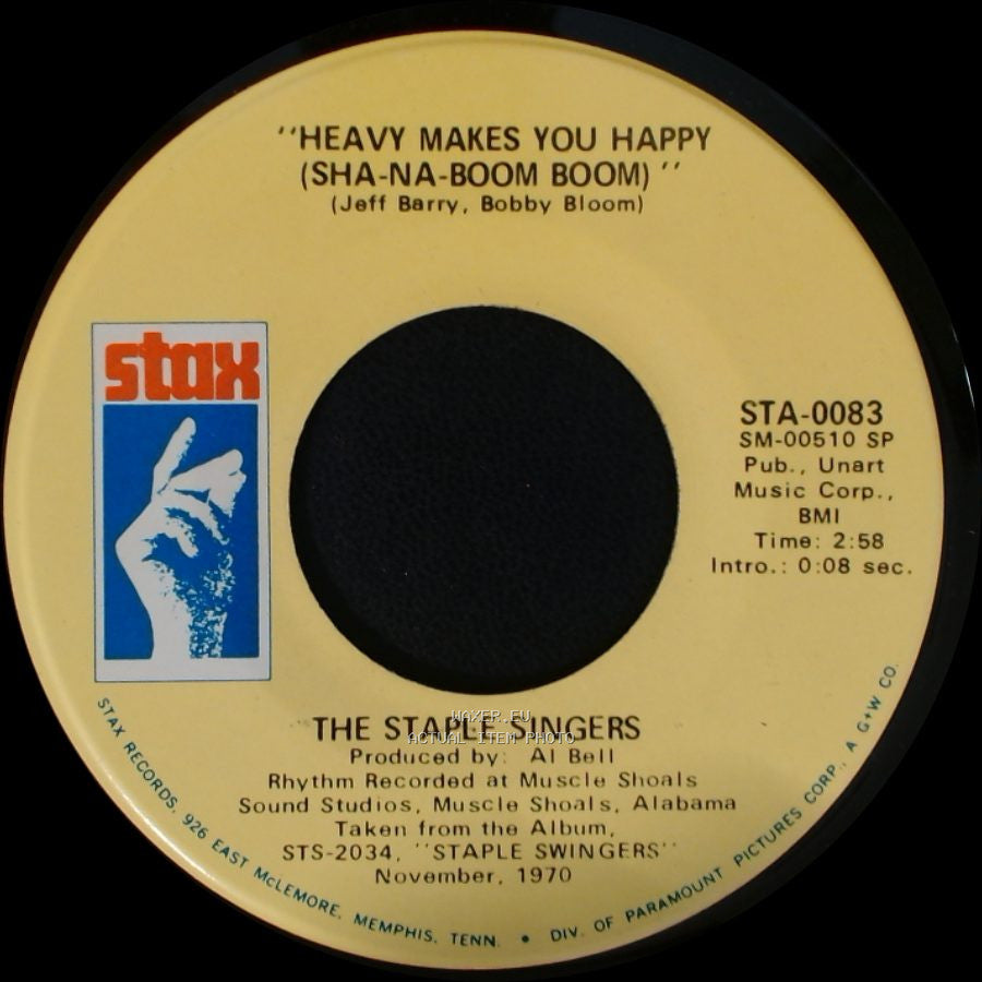 The Staple Singers - Heavy Makes You Happy (Sha-Na-Boom Boom) / Love Is Plentiful side A