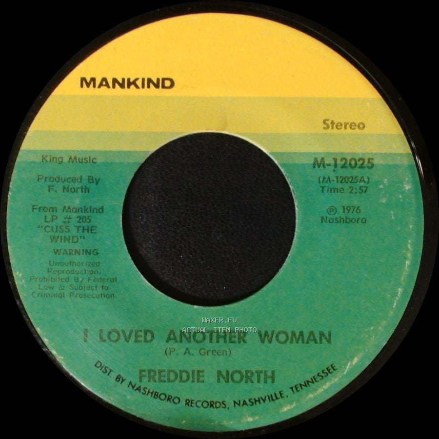 Freddie North - I Loved Another Woman / Rainy Night In Georgia side A