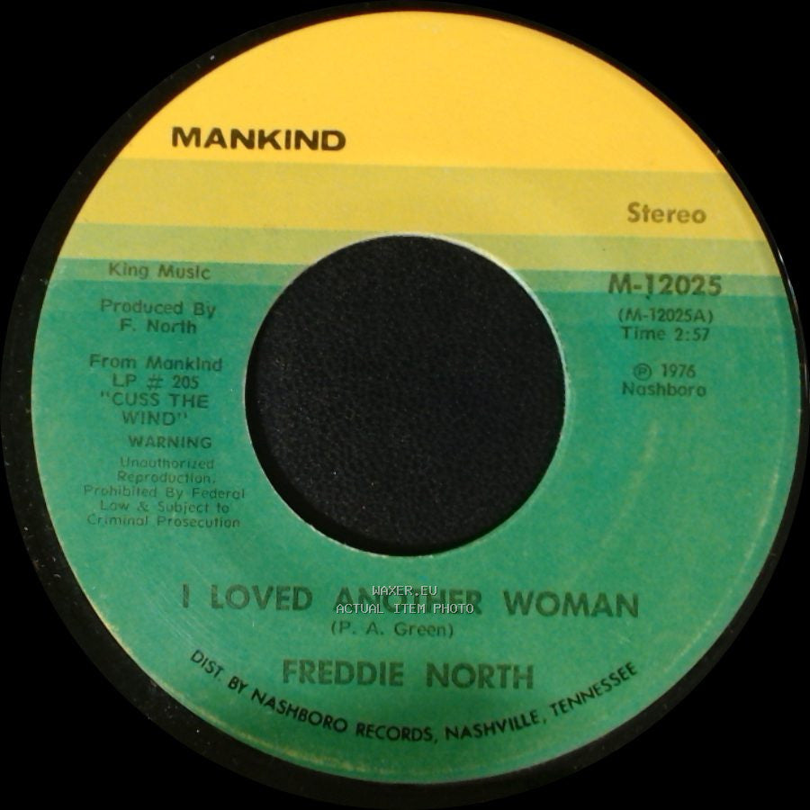 Freddie North - I Loved Another Woman / Rainy Night In Georgia side A