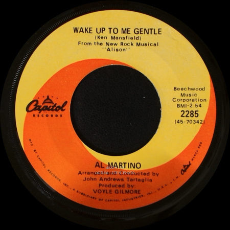 Al Martino - Wake Up To Me Gentle / If You Must Leave My Life side A