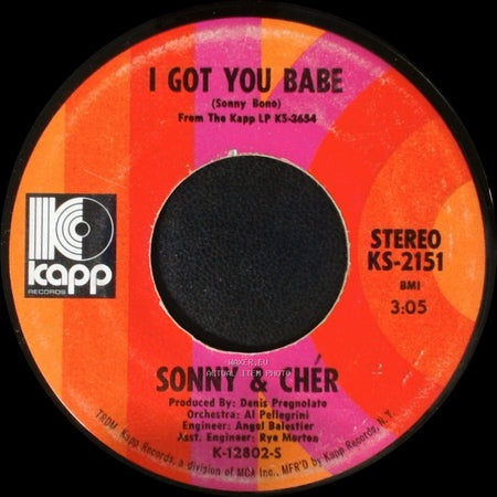 Sonny & Cher - I Got You Babe / All I Ever Need Is You side A