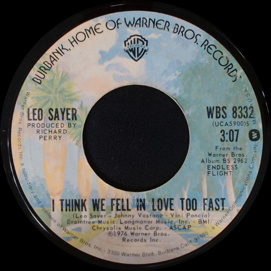 Leo Sayer - I Think We Fell In Love Too Fast / When I Need You side B