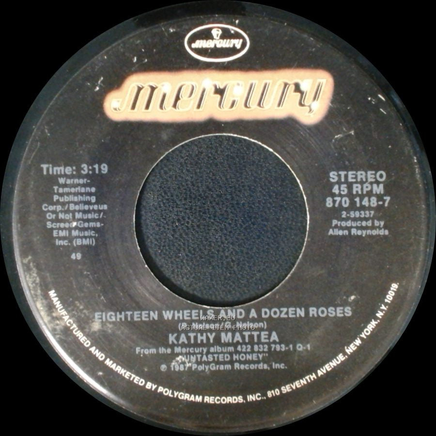 Kathy Mattea - Eighteen Wheels And A Dozen Roses / Like A Hurricane side A