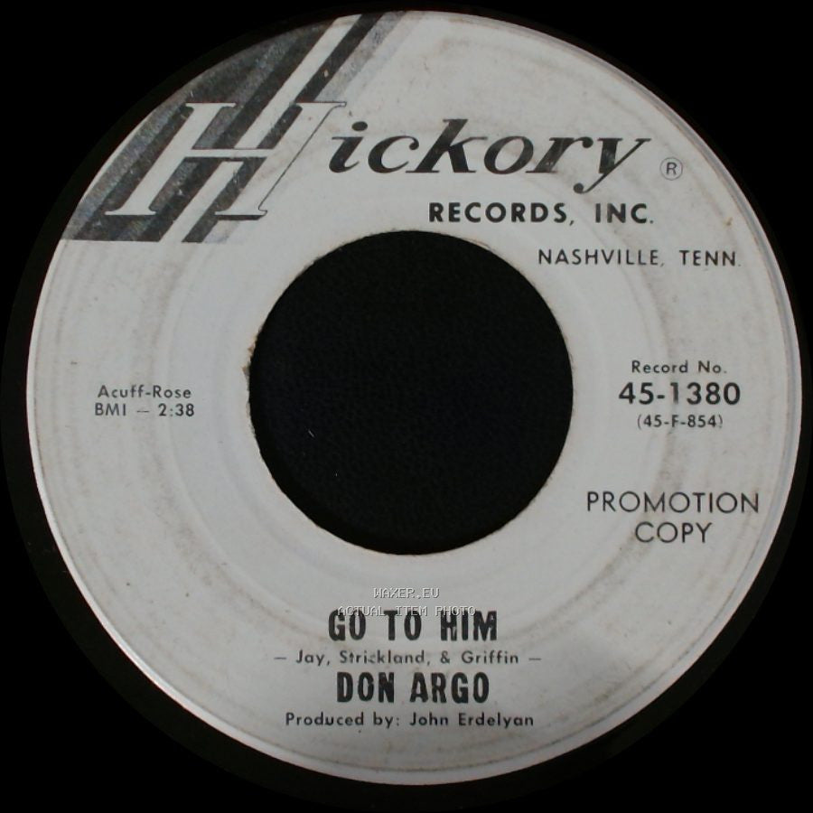 Don Argo - Go To Him / She's Not A Bad Girl side A