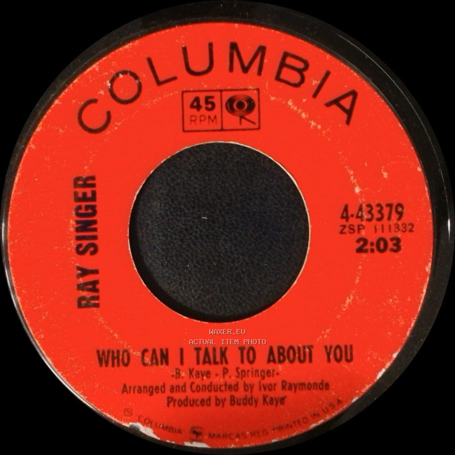 Ray Singer - You'll Come Crying To Me / Who Can I Talk To About You side B