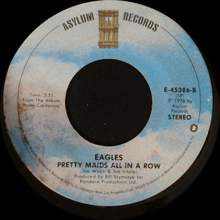 Eagles - Pretty Maids All In A Row / Hotel California side A