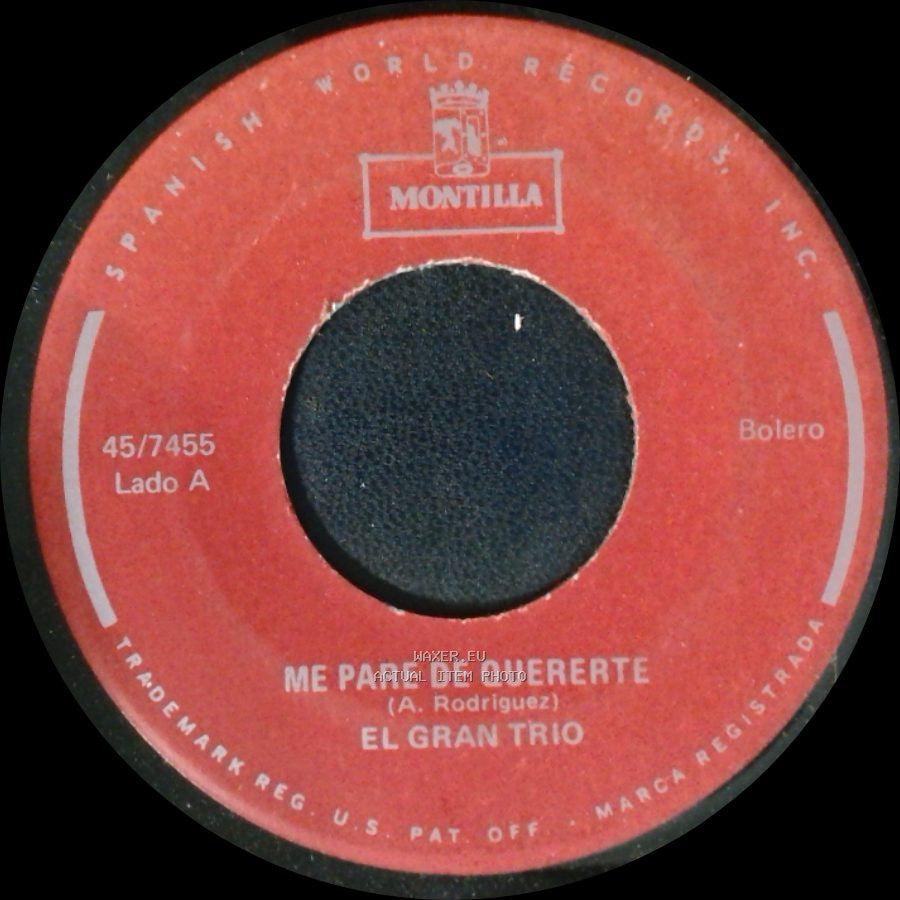 El Gran Trio - Me Pare De Quererte / Para Que Sigas Como Antes side A