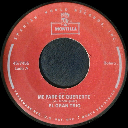 El Gran Trio - Me Pare De Quererte / Para Que Sigas Como Antes side A