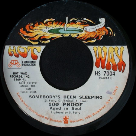 100 Proof Aged In Soul - I've Come To Save You / Somebody's Been Sleeping side B