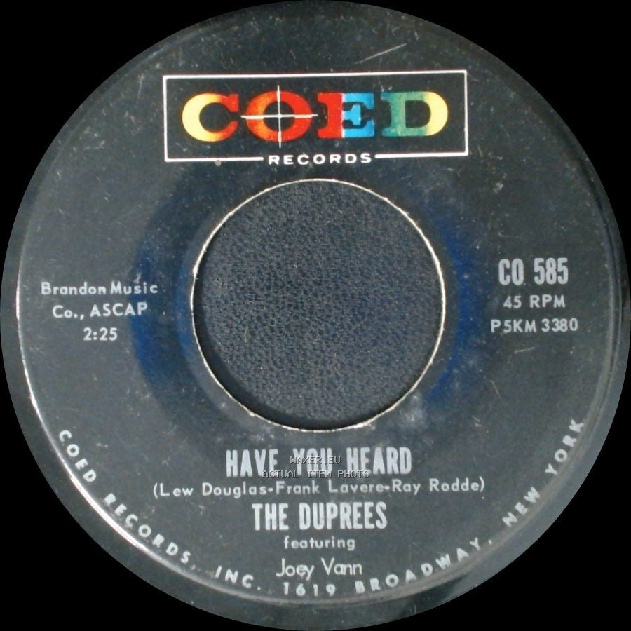 The Duprees Featuring Joey Vann / The Duprees - Love Eyes / Have You Heard side B