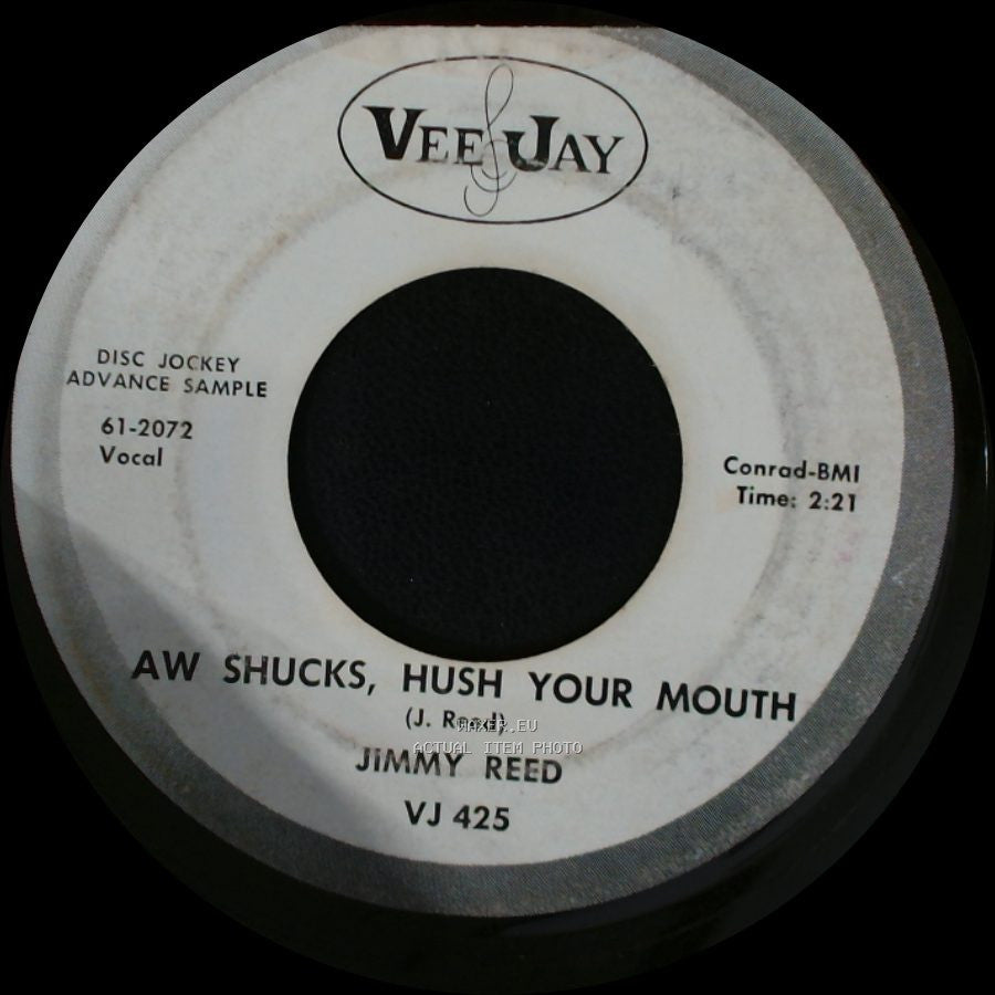 Jimmy Reed - Baby, What's Wrong / Aw Shucks, Hush Your Mouth side B
