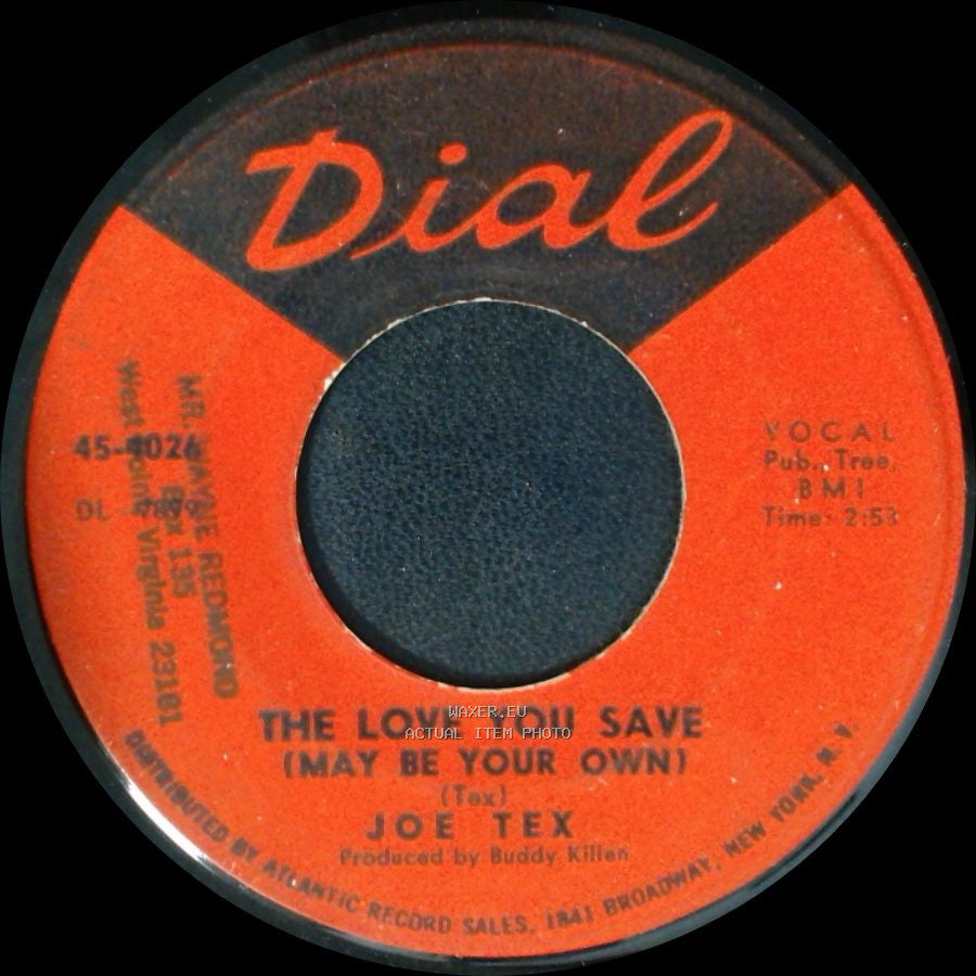 Joe Tex - The Love You Save (May Be Your Own) / If Sugar Was As Sweet As You side A