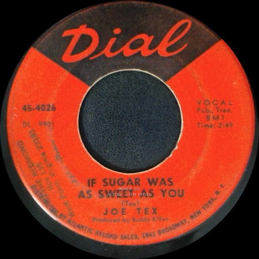 Joe Tex - The Love You Save (May Be Your Own) / If Sugar Was As Sweet As You side B