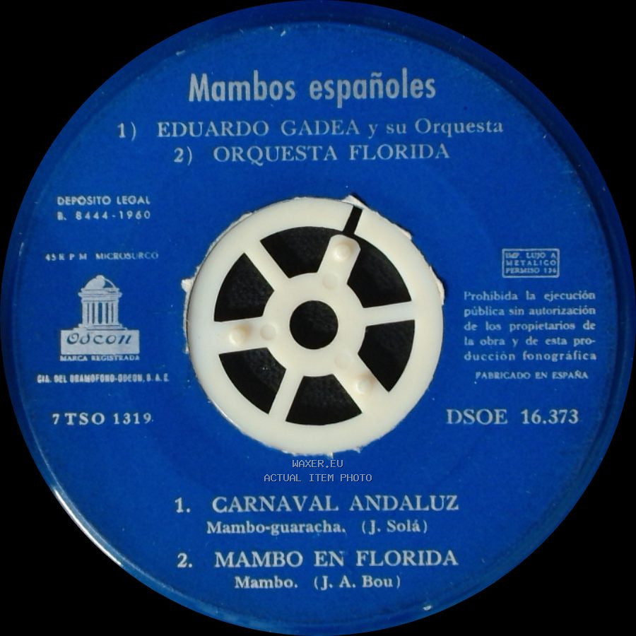 Eduardo Gadea Y Su Orquesta, Orquesta Florida / Eduardo Gadea Y Su Orquesta / Los Embajadores - Carnaval Andaluz / Mambo En Florida / Mambos Españoles side A