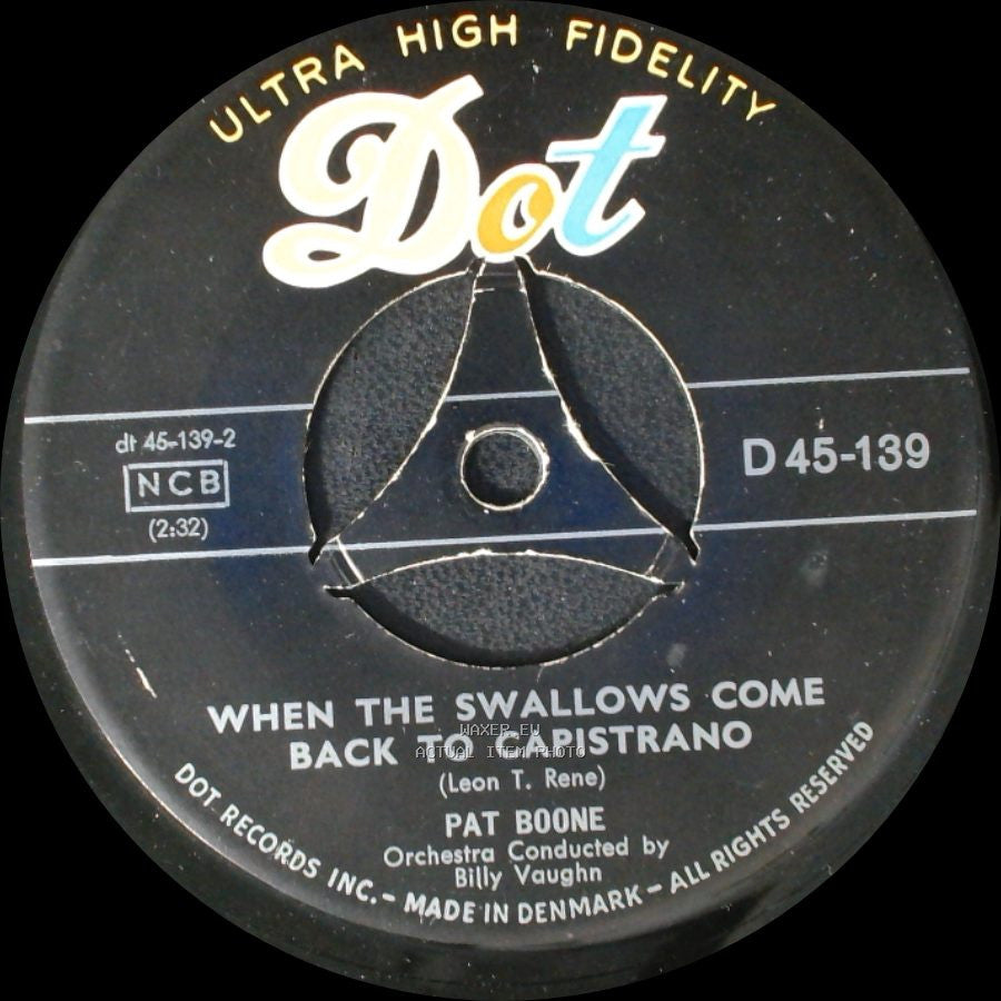 Pat Boone - When The Swallows Come Back To Capistrano / April Love side A