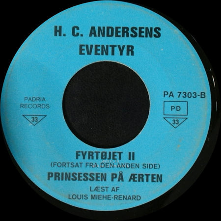 H. C. Andersens Eventyr - Fyrtøjet Ii / Prinsessen På Ærten / Fyrtøjet I side A