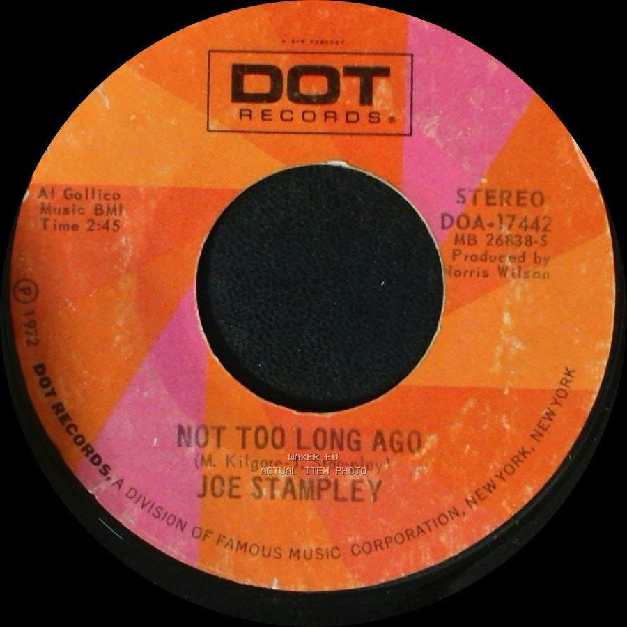 Joe Stampley - Not Too Long Ago / Soul Song side A