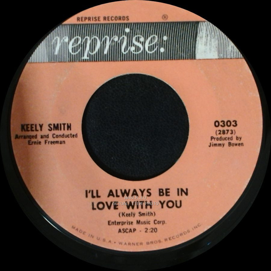 Keely Smith - I Can't Get You Out Of My Heart / I'll Always Be In Love With You side B