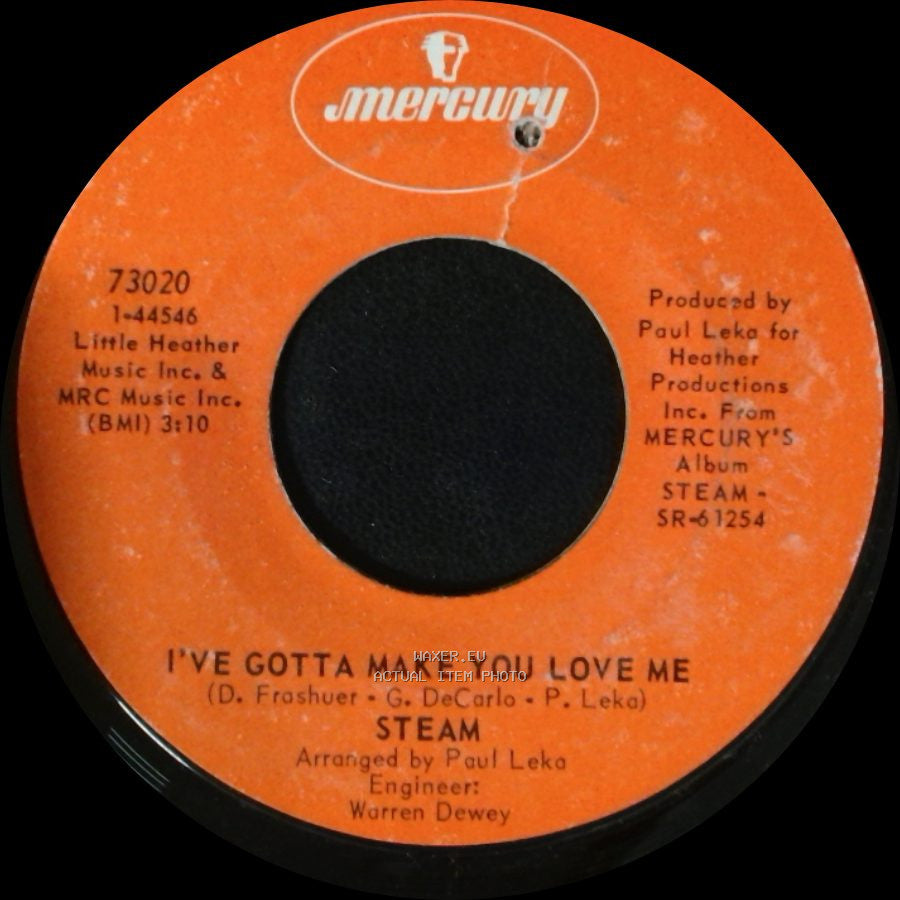 Steam - One Good Woman / I've Gotta Make You Love Me side A