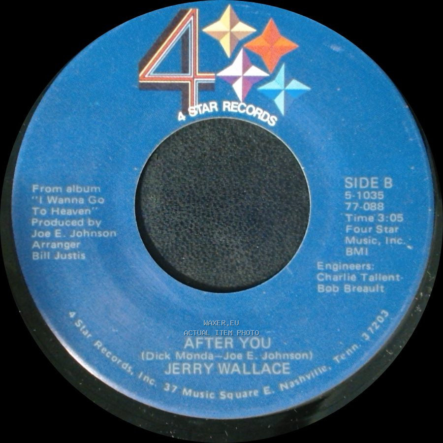 Jerry Wallace - I Wanna Go To Heaven / After You side B