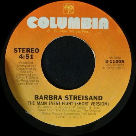 Barbra Streisand - The Main Event/Fight (Short Version) / The Main Event/Fight (Instrumental) side A