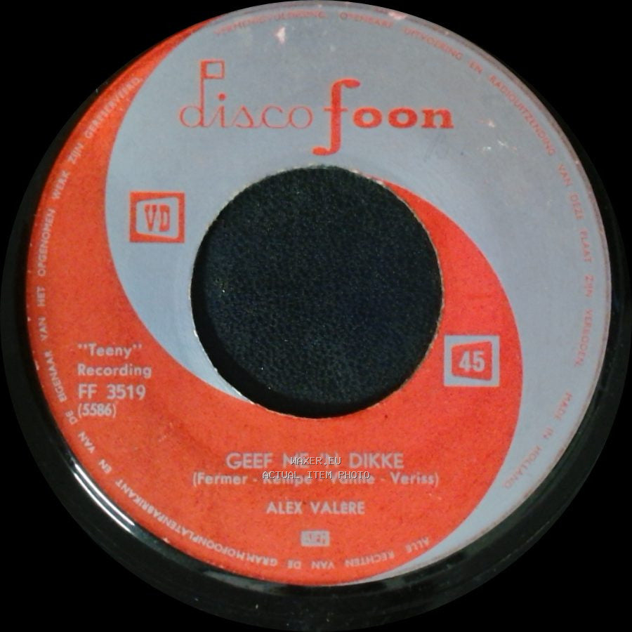 Alex Valere / John Catry - Geef Me 'n Dikke / Janus, Pak Me Nog 'n Keer side A